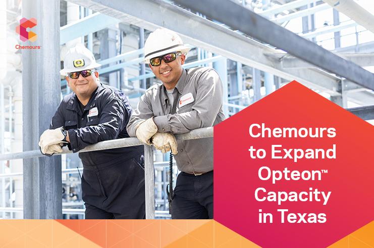 Chemours to Expand Opteon™ Capacity in Texas